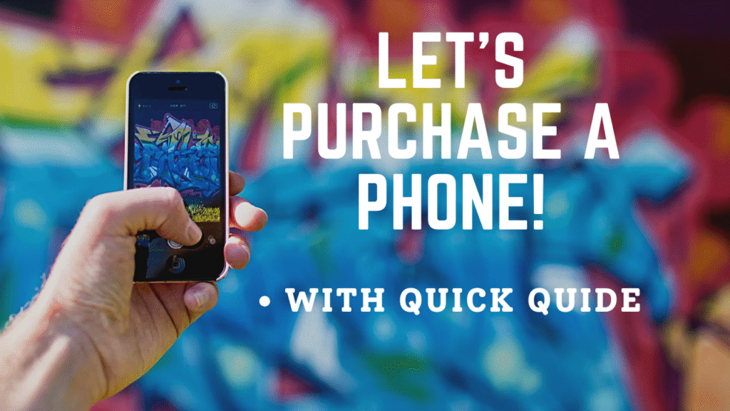 How and which phone should i purchase